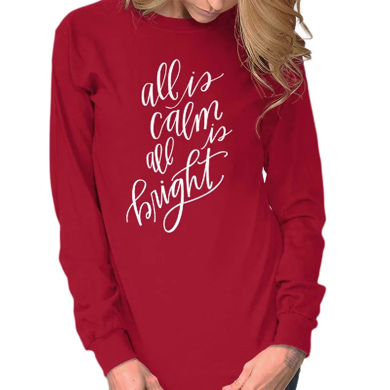 All Is Calm Christmas Long Sleeve T-Shirt