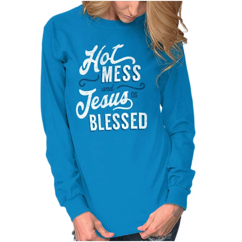 Hot Mess Blessed Long Sleeve T-shirt